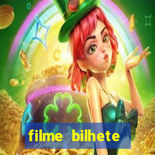 filme bilhete premiado completo dublado